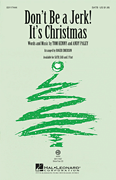 Don't Be a Jerk! It's Christmas SATB choral sheet music cover